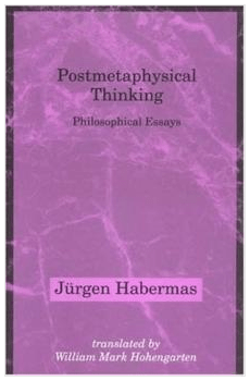 Postmetaphysical Thinking